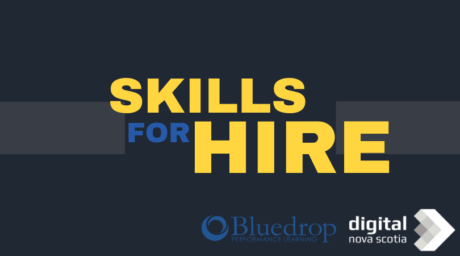Digital Nova Scotia in Partnership with Bluedrop Receives $2.5 Million To Launch Skills for Hire Program