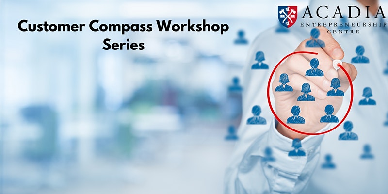 Customer Compass Workshop Series