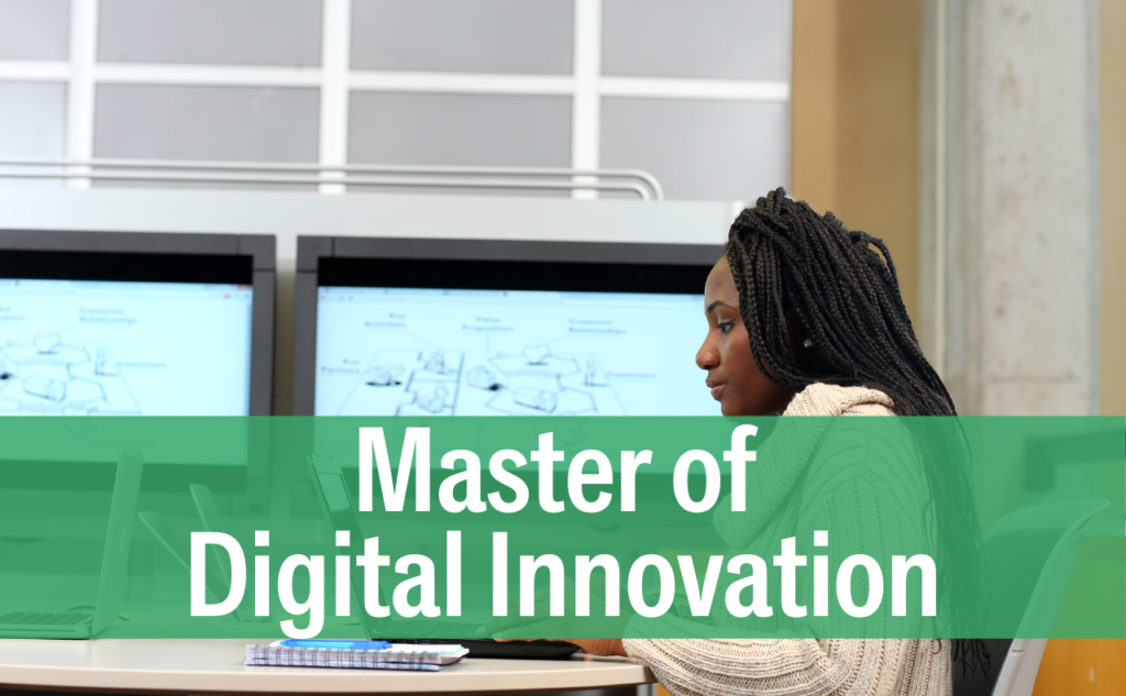 Leaders in the age of sweeping digital change: Hire a Master of Digital Innovation (MDI) intern this summer