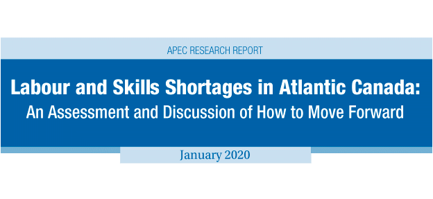 APEC: Labour Skills Shortages in Atlantic Canada: An Assessment and Discussion of How to Move Forward