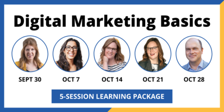 Join us for our Digital Marketing Basics Series!