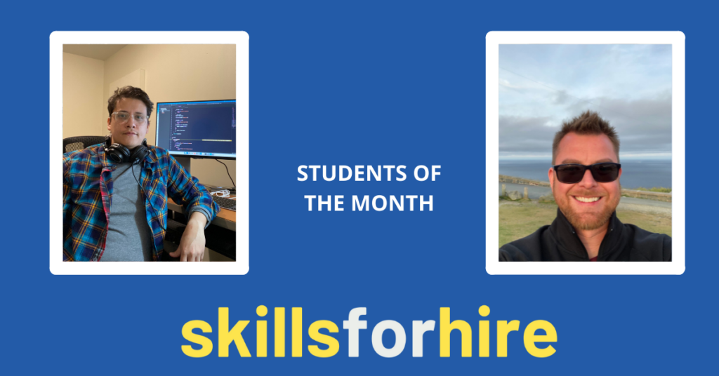 Meet our Skills for Hire Students of the Month!