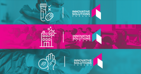 Innovative Solutions Canada – 3 New R&D Funding Opportunities!