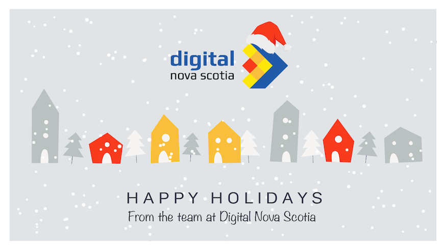 Happy Holidays from Digital Nova Scotia!
