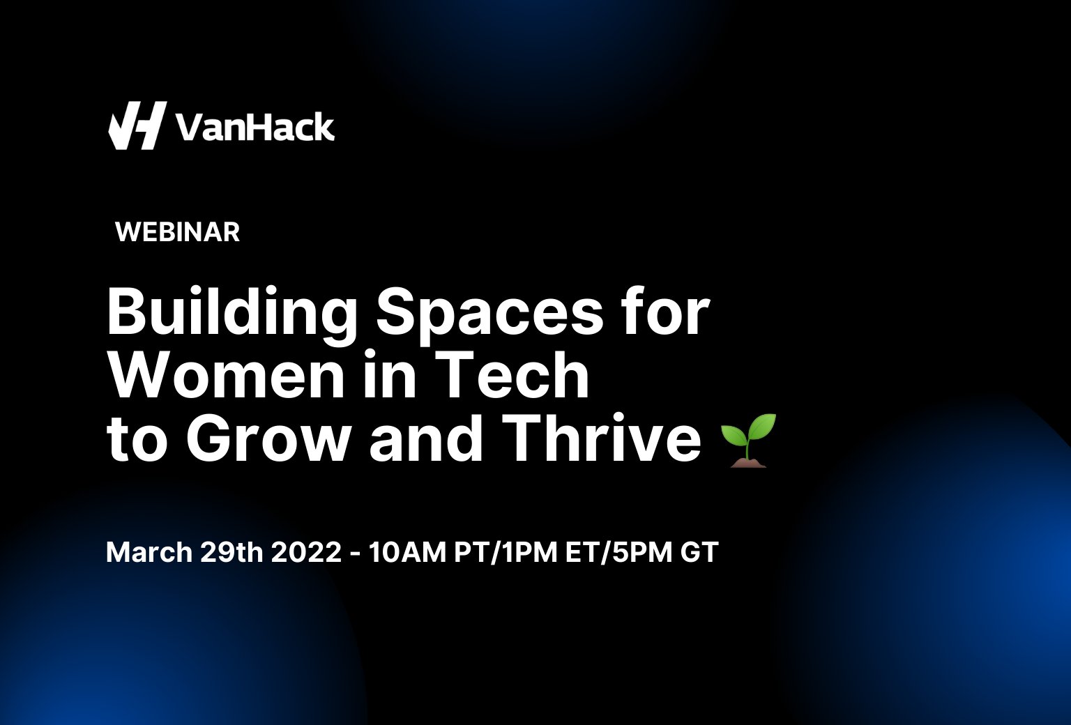 Building Spaces for Women in Tech to Grow and Thrive