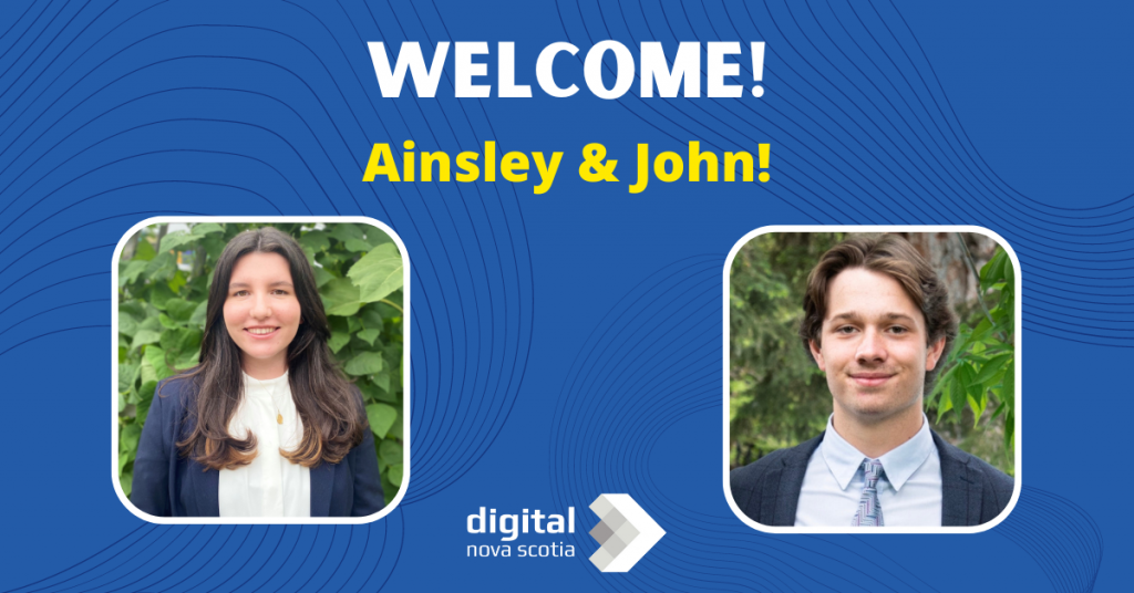 Welcome to Digital Nova Scotia Ainsley and John!