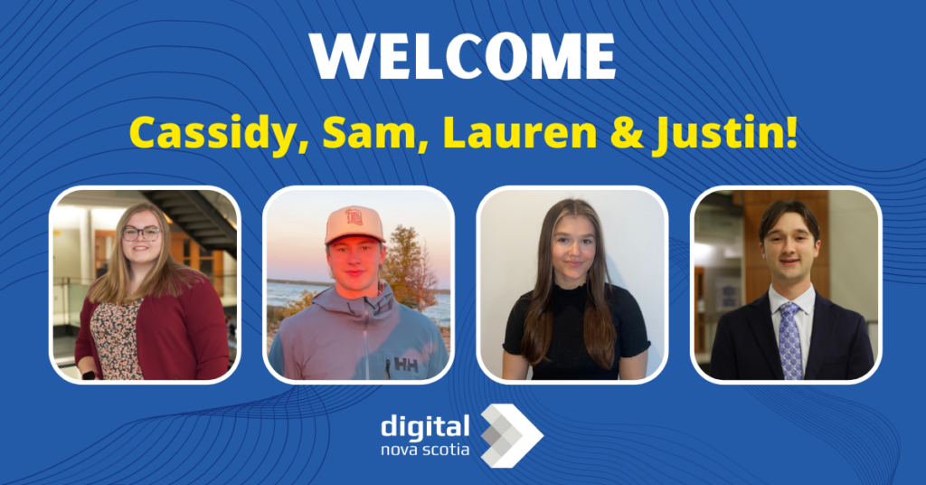 Justin, Cassidy, Lauren & Sam: Welcome to Digital Nova Scotia!