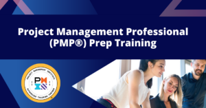 Project Management Professional (PMP®) Certification Prep Training