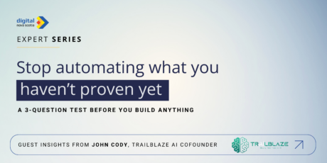 Stop automating what you haven’t proven yet Stop automating what you haven’t proven yet