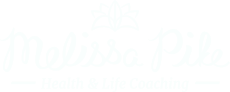 Melissa Pike Health & Life Coaching